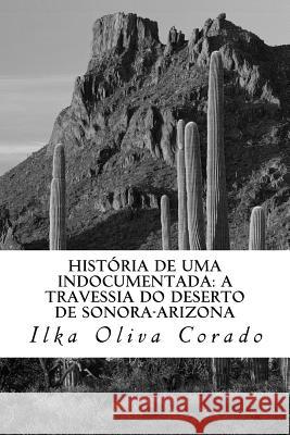 História de uma indocumentada: a travessia do deserto de Sonora-Arizona