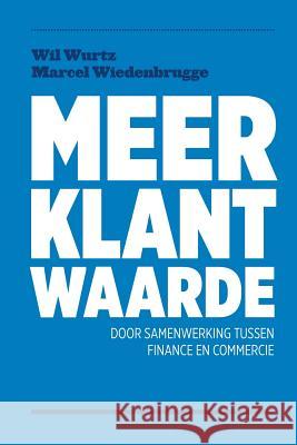 Meer Klantwaarde: door samenwerkering tussen finance en commercie