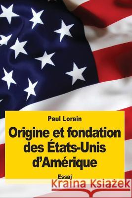 Origine et fondation des États-Unis d'Amérique