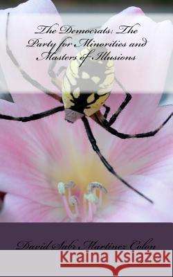 The Democrats: The Party for Minorities and Masters of Illusions