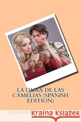 La dama de las camelias (spanish Edition)