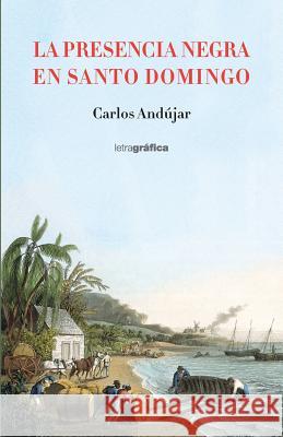 La presencia negra en Santo Domingo