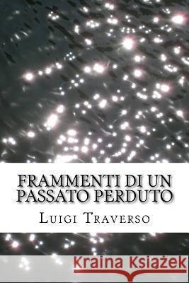 Frammenti di un passato perduto