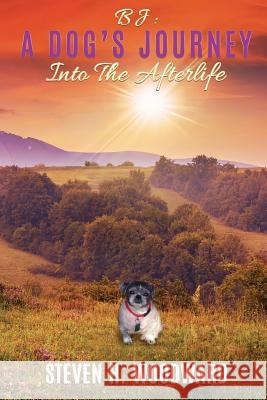 BJ: A Dog's Journey Into The Afterlife