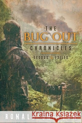 The Bug Out Chronicles: Exodus & Exiles