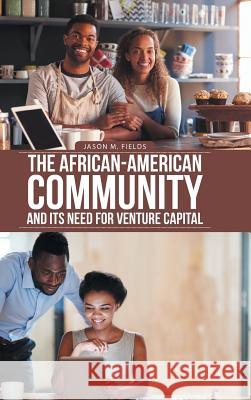 The African-American Community and Its Need for Venture Capital