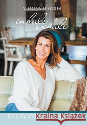 Inhale Exhale: Everyone Has a Story