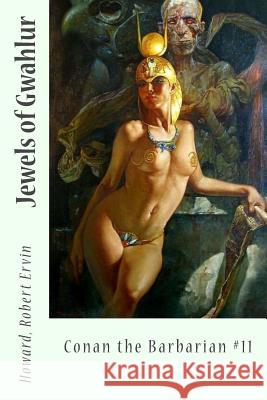 Jewels of Gwahlur: Conan the Barbarian #11