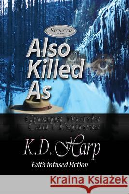 Also Killed As (Large Print): (Groans Words Can't Express)