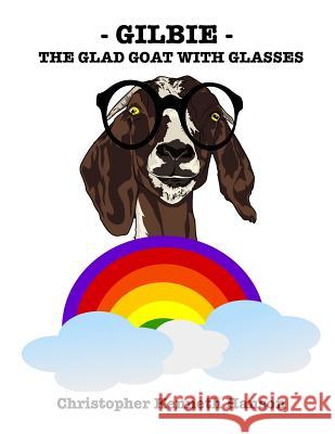Gilbie: The Glad Goat With Glasses