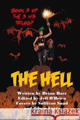 The Hell: Book 3 of the 3 H's Trilogy