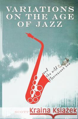 Variations On The Age Of Jazz And The Wild Fluorescent Sea