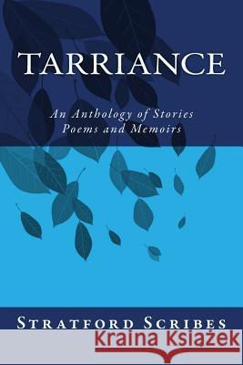 Tarriance: A Stratford Scribes Anthology of Stories and Poems
