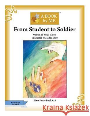 From Student to Soldier