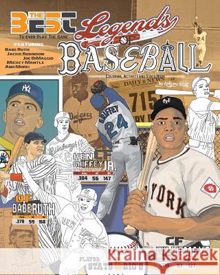 Legends of Baseball: Coloring, Activity and Stats Book for Adults and Kids: featuring: Babe Ruth, Jackie Robinson, Joe DiMaggio, Mickey Man