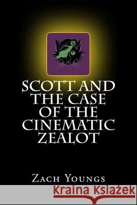 Scott and the Case of the Cinematic Zealot