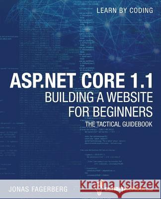 ASP.NET Core 1.1 For Beginners: How To Build a MVC Website