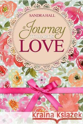 A Journey Towards Love