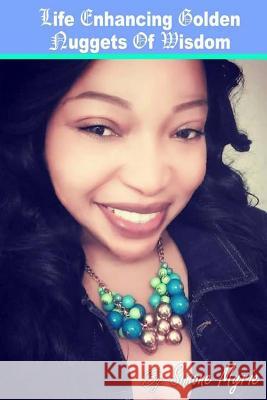 Life Enhancing GOLDEN NUGGETS Of WISDOM