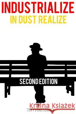 Industrialize: In Dust Realize