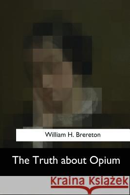 The Truth about Opium