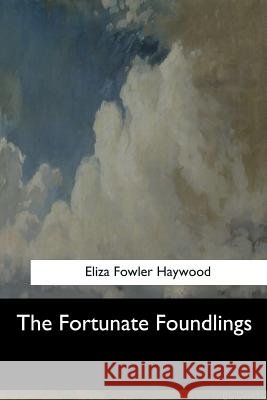 The Fortunate Foundlings