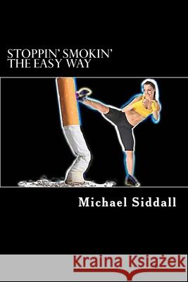 Stoppin' Smokin': Taking your life back the easy way
