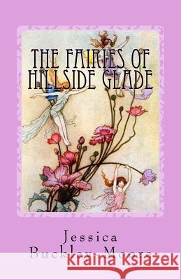 The Fairies of Hillside Glade: Lessons with the Fairies