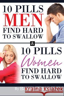 10 Pills Men Find Hard To Swallow & 10 Pills Women Find Hard To Swallow