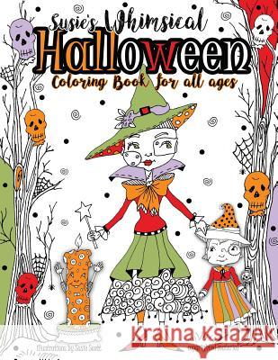 Susie's Whimsical Halloween Coloring Book For All Ages