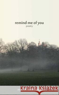 Remind me of you: poetry