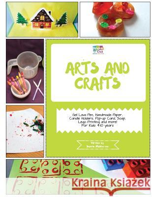 Arts and Crafts: Activity Pack with Arts and Craft Projects: 4-10 Year Old Kids!