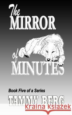 The Mirror of Minutes: Bbook Five of the 5-ever series