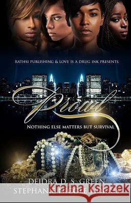 Prowl: Nothing Else Matters but Survival