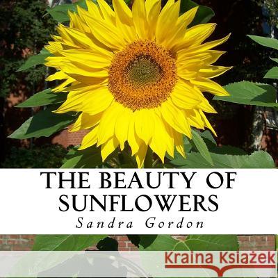 The Beauty of Sunflowers: A text-free book for Seniors and Alzheimer's patients