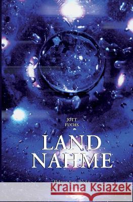 Elektron-Saga Band 4: Landnahme