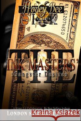 The Ink Masters' Gangster Desires