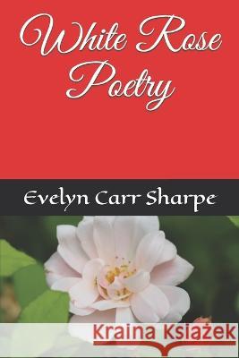 White Rose Poetry