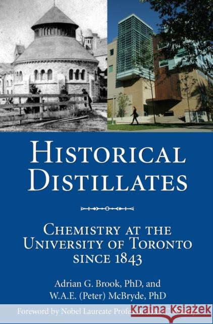 Historical Distillates: Chemistry at the University of Toronto Since 1843