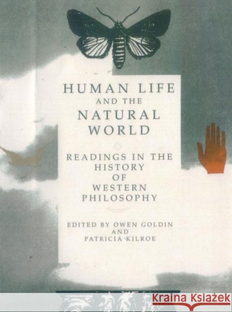 Human Life and the Natural World: Reading in the History of Western Philosophy