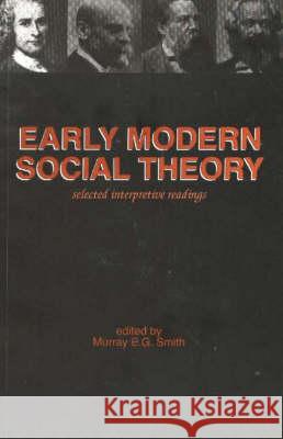 Early Modern Social Theory: Selected Interpretive Readings