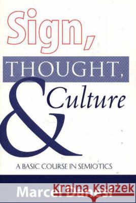Sign, Thought and Culture: A Basic Course in Semiotics
