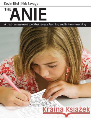 The Anie: A Math Assessment Tool That Reveals Learning and Informs Teaching