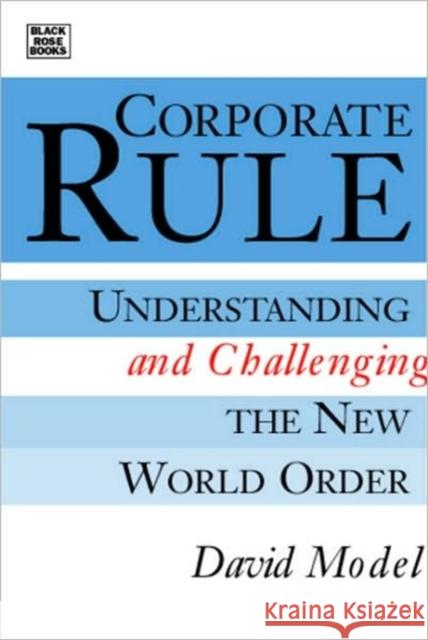 Corporate Rule: Understanding and Challenging the New World Order