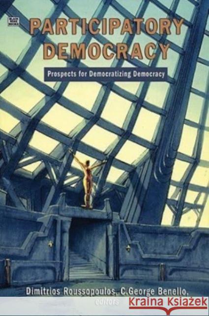 The Case for Participatory Democracy: Prospects for a New Society