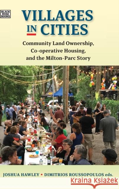 Villages in Cities: Community Land Ownership and Cooperative Housing in Milton Parc and Beyond