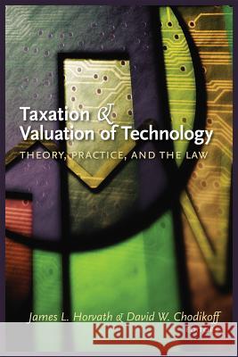 Taxation and Valuation of Technology: Theory, practice and the law