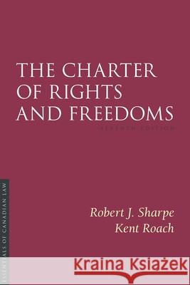 The Charter of Rights and Freedoms, 7th Edition