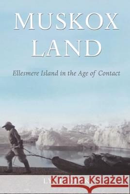 Muskox Land, Volume 5: Ellesmere Island in the Age of Contact