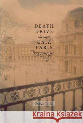 Death Drive Through Gaia Paris
